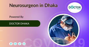 Neurosurgeon in Dhaka